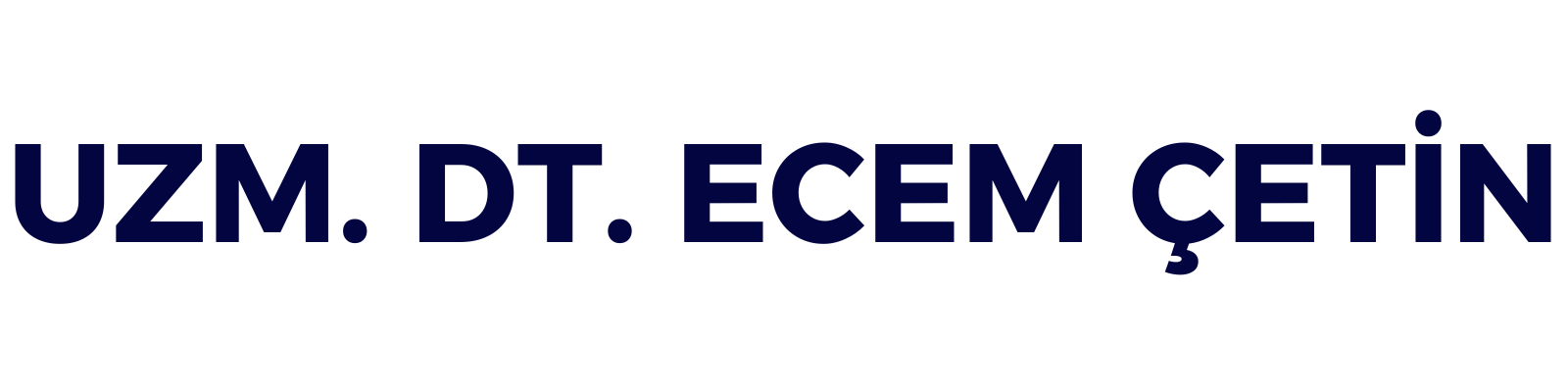 Uzm. Dt. Ecem ÇETİN